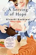 E-Book (epub) A Serving of Hope von Hisashi Kashiwai