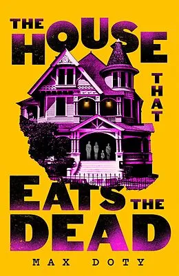 E-Book (epub) The House That Eats the Dead von Max Doty