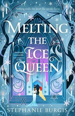 E-Book (epub) Melting the Ice Queen von Stephanie Burgis