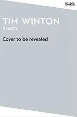 Kartonierter Einband (Kt) Breath von Tim Winton
