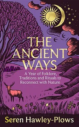 E-Book (epub) The Ancient Ways von Seren Hawley-Plows