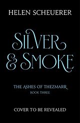 Kartonierter Einband Silver & Smoke von Helen Scheuerer
