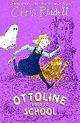Kartonierter Einband (Kt) Ottoline Goes to School von Chris Riddell