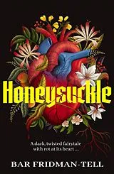 Kartonierter Einband Honeysuckle von Bar Fridman-Tell