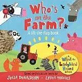 Pappband, unzerreissbar Who's on the Farm? A What the Ladybird Heard Lift-the-flap book von Donaldson Julia