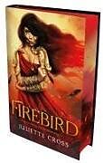 Livre Relié Firebird de Juliette Cross