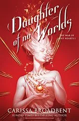 Kartonierter Einband Daughter of No Worlds von Carissa Broadbent