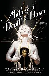 Kartonierter Einband Mother of Death and Dawn von Carissa Broadbent