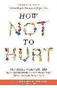 Kartonierter Einband How Not to Hurt von Michael Greger