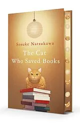 Fester Einband The Cat Who Saved Books von Sosuke Natsukawa