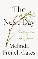 Fester Einband The Next Day von Melinda French Gates