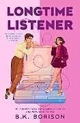 Kartonierter Einband Longtime Listener von B.K. Borison