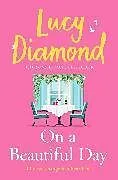 Kartonierter Einband On a Beautiful Day von Lucy Diamond