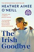 E-Book (epub) The Irish Goodbye von Heather Aimee O'Neill