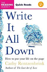 Kartonierter Einband Write It All Down von Rentzenbrink Cathy