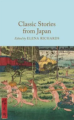 E-Book (epub) Classic Stories from Japan von Macmillan Collector's Library