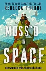Kartonierter Einband Moss'd In Space von Rebecca Thorne