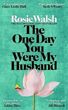 E-Book (epub) The One Day You Were My Husband von Rosie Walsh