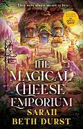 E-Book (epub) The Magical Cheese Emporium von Sarah Beth Durst