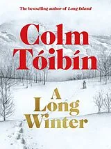 Fester Einband A Long Winter von Colm Tóibín