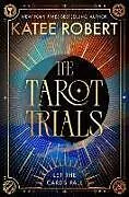 Kartonierter Einband The Tarot Trials von Katee Robert