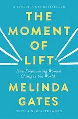 Kartonierter Einband The Moment of Lift von Melinda French Gates