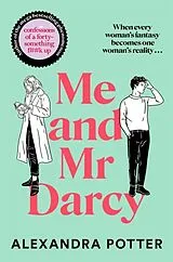 Kartonierter Einband Me and Mr Darcy von Alexandra Potter