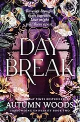 Kartonierter Einband Daybreak von Autumn Woods