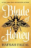 E-Book (epub) Blade of Honey von Hafsah Faizal