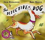 Kartonierter Einband The Detective Dog 10th Anniversary Edition von Julia Donaldson