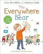 Kartonierter Einband The Everywhere Bear von Julia Donaldson