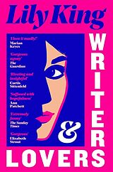 Kartonierter Einband Writers & Lovers von Lily King