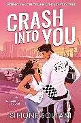 Kartonierter Einband Crash into You von Simone Soltani