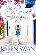 Kartonierter Einband The Greek Escape von Karen Swan