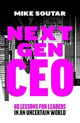 Kartonierter Einband Next Gen CEO von Mike Soutar