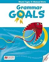 Broschiert Grammar Goals Level 2 Pupil's Book Pack von Nicole Taylor, Sally Etherton, Michael Watts