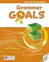 Broschiert Grammar Goals Level 3 Pupil's Book Pack von