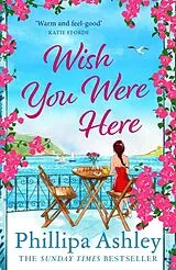 Poche format B Wish You Were Here von Phillipa Ashley