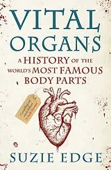 Kartonierter Einband Vital Organs von Suzie Edge