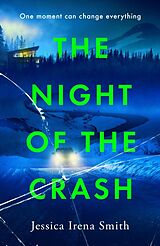 Couverture cartonnée The Night of the Crash de Jessica Irena Smith