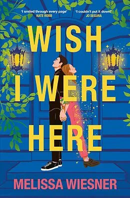 E-Book (epub) Wish I Were Here von Melissa Wiesner