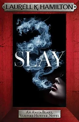E-Book (epub) Slay von Laurell K. Hamilton