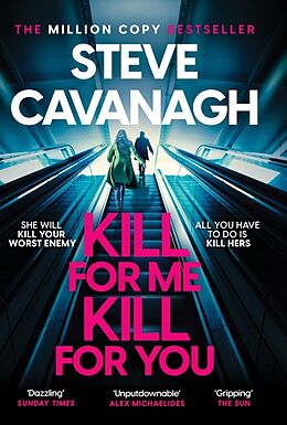 Couverture cartonnée Kill For Me Kill For You de Steve Cavanagh