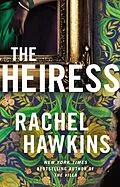 E-Book (epub) The Heiress von Rachel Hawkins