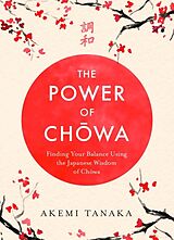 Couverture cartonnée The Power of Chowa de Akemi Tanaka