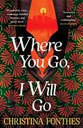 E-Book (epub) Where You Go, I Will Go von Christina Fonthes