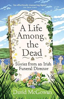 E-Book (epub) A Life Among the Dead von David Mcgowan