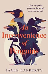 Couverture cartonnée An Inconvenience of Penguins de Jamie Lafferty