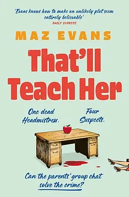 E-Book (epub) That'll Teach Her von Maz Evans