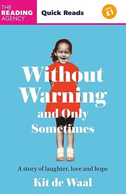 Kartonierter Einband Without Warning and Only Sometimes von Kit de Waal